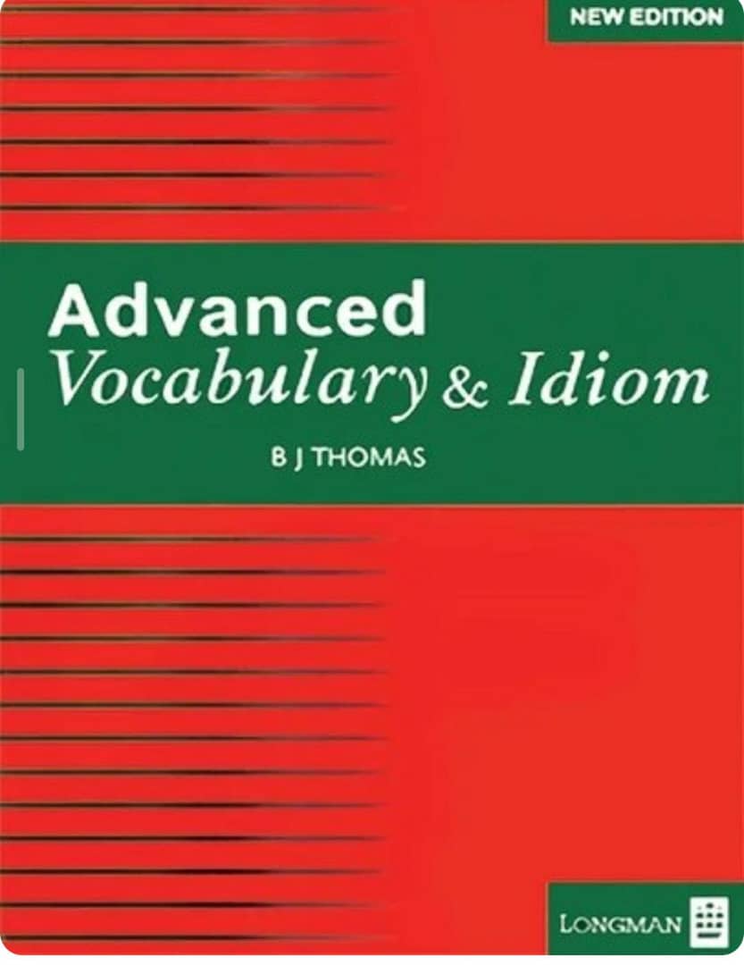 Advanced Vocabulary and Idiom